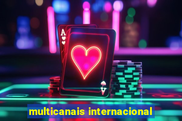 multicanais internacional